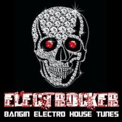 VA - Electrocker: Bangin Electro House Tunes
