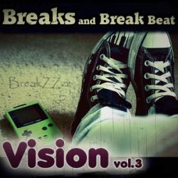 VA - Breaks and Break Beat Vision vol.3 ( 2010)