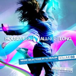 VA - House Music All Night Long - Volume 3