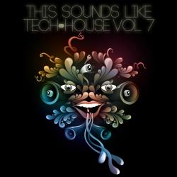 VA - This Sounds Like Tech House Volume 1