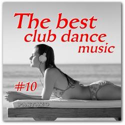 VA - The Best Club Dance Music # 10