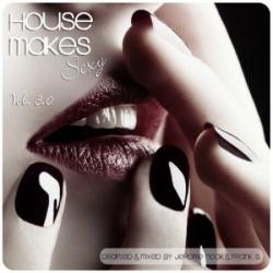 VA - House Makes Sexy Vol 3