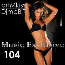 VA - Music Exclusive from DjmcBiT vol.104