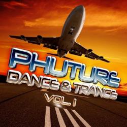 VA - Phuture Dance & Trance: Vol 1