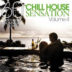VA - Chill House Sensation: Vol 04
