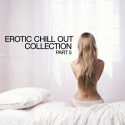 VA - Erotic Chill Out Collection, Part 5
