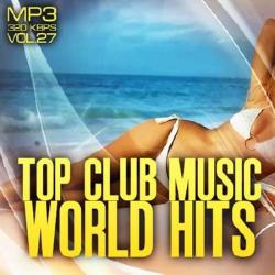 VA - Top club music world hits vol.27