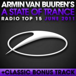 VA - A State Of Trance Radio Top 15 June 2011