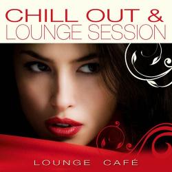 Lounge Cafe - Chill Out & Lounge Session