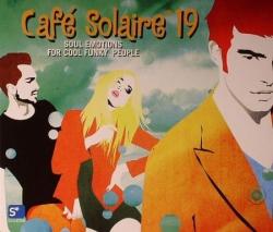 VA - Cafe Solaire 19: Soul Emotions For Cool Funky People