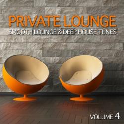 VA - Private Lounge: Smooth Lounge & Deep House Tunes Vol. 4