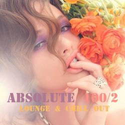 VA - Absolute 100: Chill Out & Lounge Music Vol.2