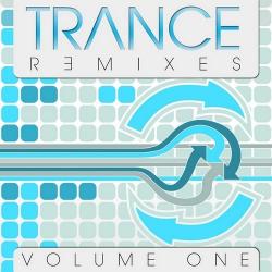 VA - Trance Remixes: Volume One