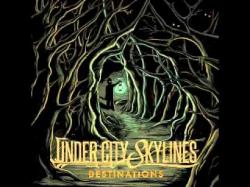 Under City Skylines - Destinations