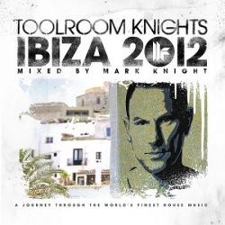 VA - Toolroom Knights Ibiza 2012
