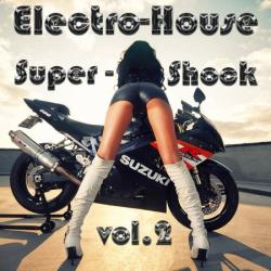 VA - Electro-House Super-shock vol.2