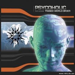 Psycoholic - Trance World Order 015
