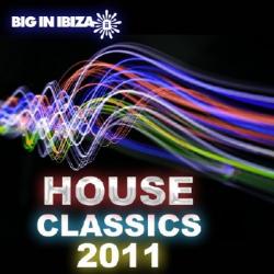 VA - Big In Ibiza House Classics 2011