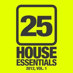 VA - 25 House Essentials 2012, Vol. 1