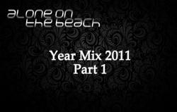 Alone on the Beach - Year Mix 2011 (Part 1)