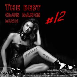 VA - The Best Club Dance Music # 12