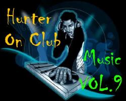VA-Hunter On Club Music Vol.9