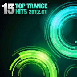 VA - 15 Top Trance Hits (2012.01 - 2012.03)
