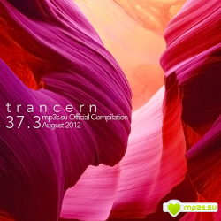 VA - Trancern 37.3: mp3s.su Official Compilation (August 2012)