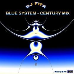 Dj Fifa - Blue System Century Mix