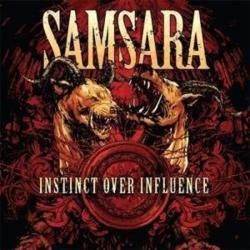 Samsara - Instinct Over Influence
