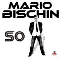 Mario Bischin - So