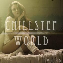 VA - Chillstep World Vol.16