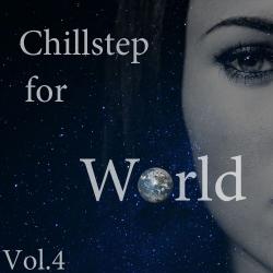 VA - Chillstep for World Vol.4