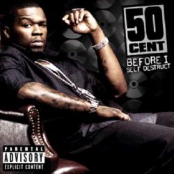 50 Cent - Before I Self Destruct (2008)