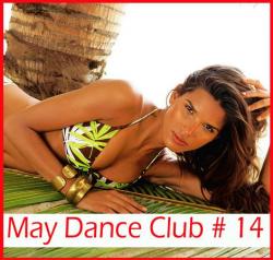 VA - May Dance Club # 14