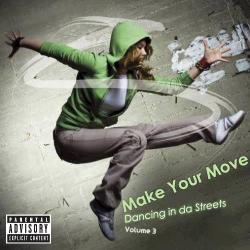 VA - Make Your Move: Dancing in da Streets vol.3