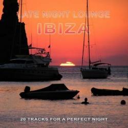 VA - Late Night Lounge Ibiza (20 Tracks For A Perfect Night)