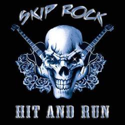 Skip Rock - Hit And Run