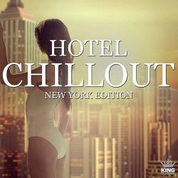 VA - Hotel Chillout: New York Edition