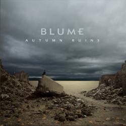 Blume - Autumn Ruins