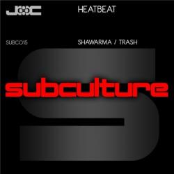 Heatbeat - Shawarma, Trash