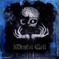 Mental Cell - Mental Cell