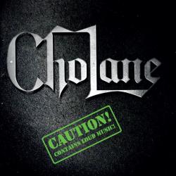 Cholane - Caution