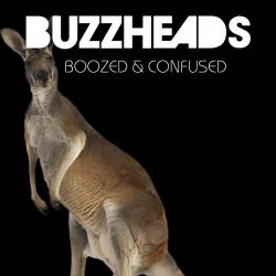 Buzzheads - Boozed Confused