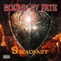 Bound By Fate - Steadfast