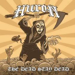 Huron - The Dead Stay Dead