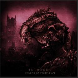 Horror Of Pestilence - Intruder