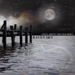Raven Sky - Once Above The Old Skies