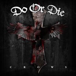 Do Or Die - Crows