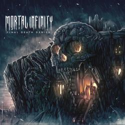 Mortal Infinity - Final Death Denied